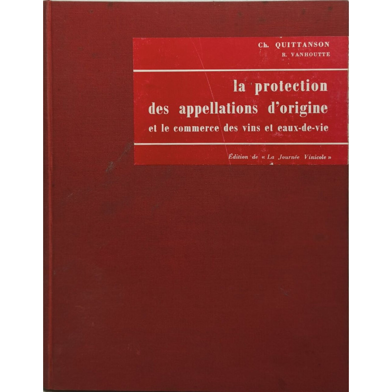 La protection des appellations d'origine et le commerce des vins...