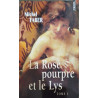 La Rose pourpre et le Lys Tome 1