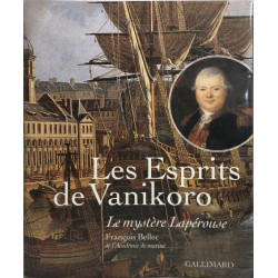 Les Esprits de Vanikoro: Le mystère Lapérouse