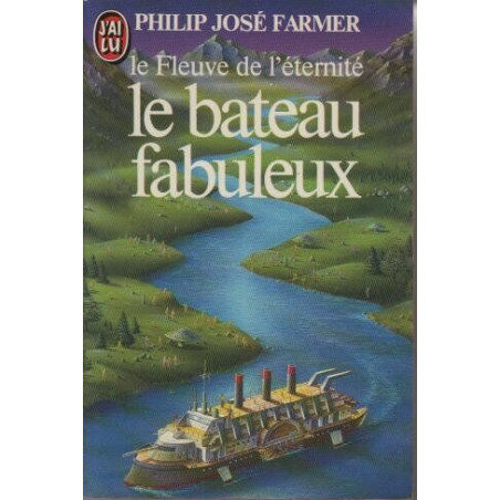 Le fleuve de l'éternité Tome 2 : La bateau fabuleux