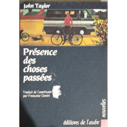 Présence des choses passées