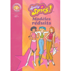 Totally Spies tome 5 : Modèles réduits