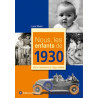 Nous les enfants de 1930: De la naissance à l'age adulte