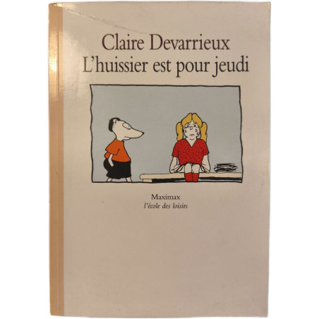 L'huissier est pour jeudi