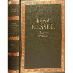 Joseph Kessel oeuvres complètes 15 volumes ( complet )