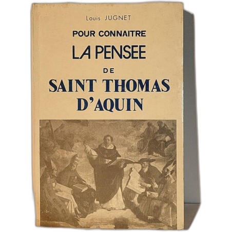 Pour connaitre la pensée de Saint Thomas d'Aquin