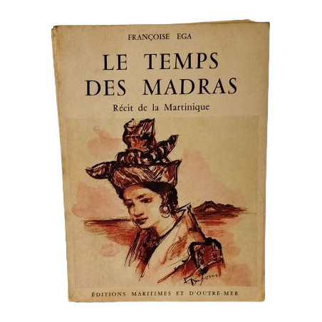 Le temps des Madras recit de la martinique