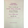 Femmes africaines : Propos recueillis par Annette Mbaye...
