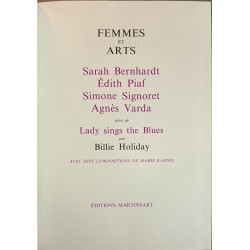 Femmes et arts : Sarah Bernhardt Édith Piaf Simone Signoret Agnès...