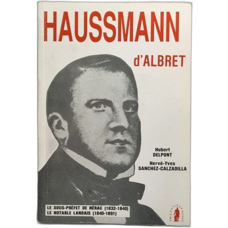 Haussmann d'albret le sous prefet de nerac (1832-1840 ) - dédicacé...