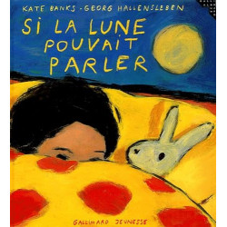 Si la lune pouvait parler