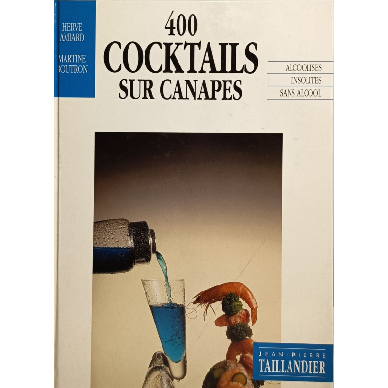 400 cocktails sur canapés un univers de sensations--