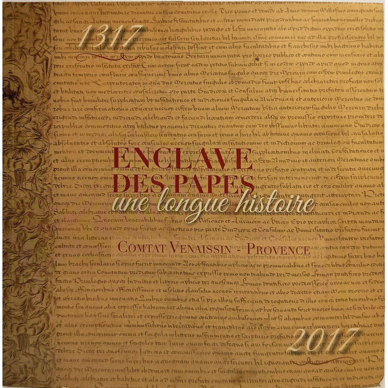 Enclave des Papes : une longue histoire / comtat venaissin- provence