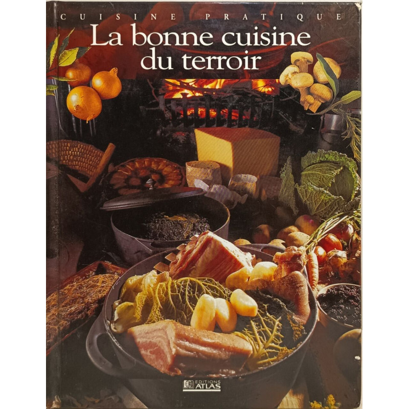 La bonne cuisine du terroir