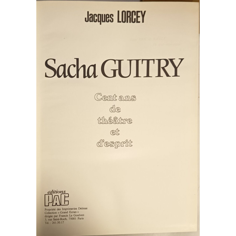 Sacha Guitry : Cent ans de théâtre et d'esprit