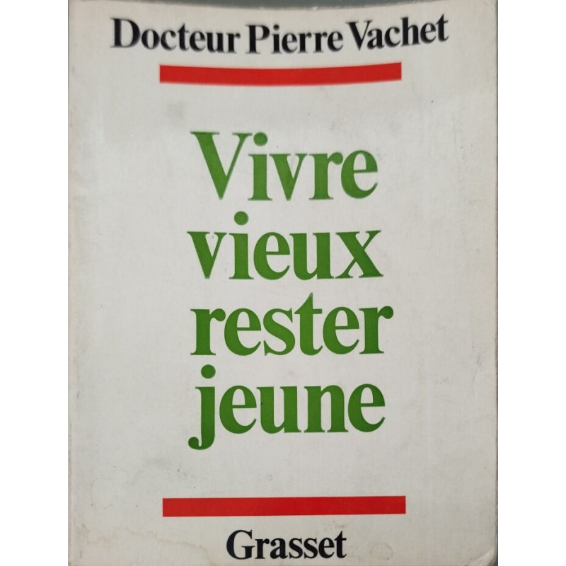 Vivre vieux rester jeune