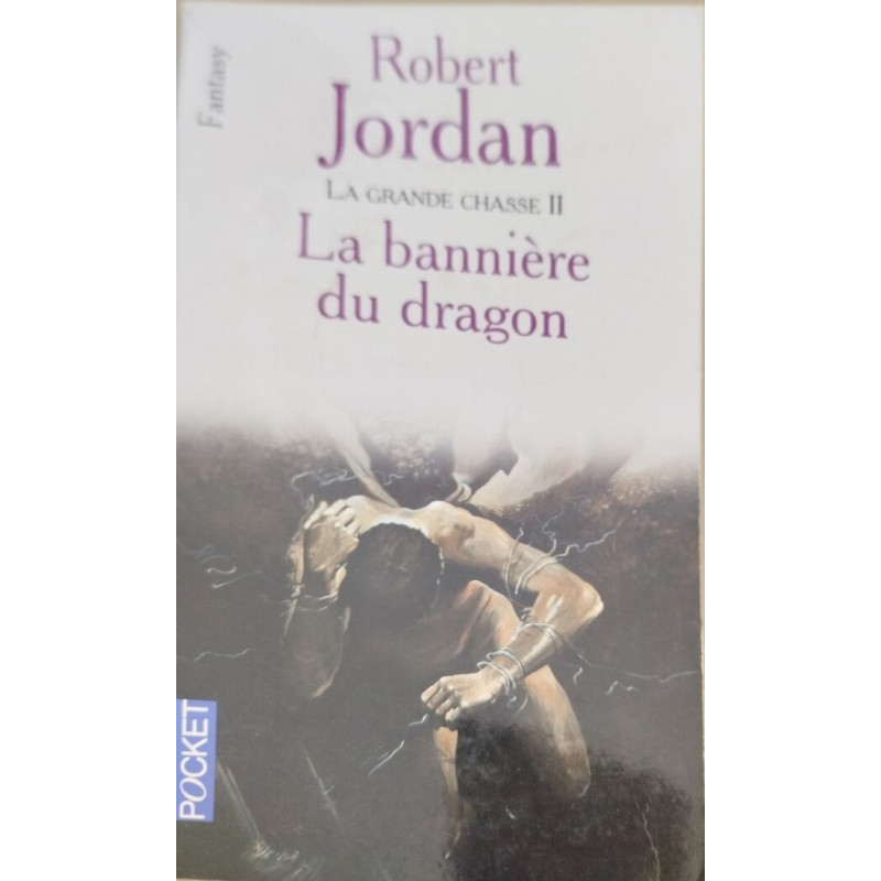 La Grande Chasse tome 2 : La Bannière du dragon