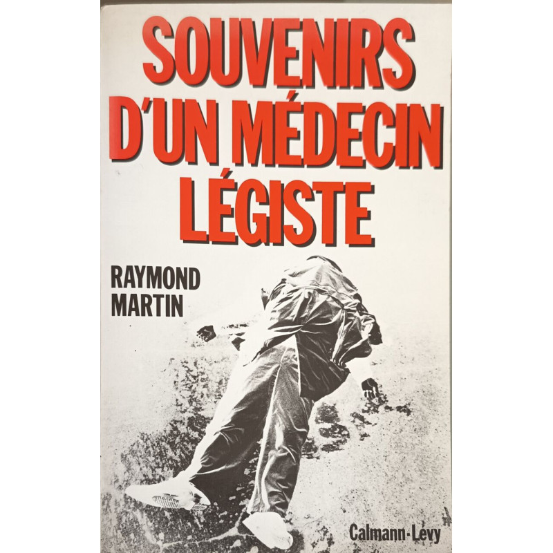 Souvenirs d'un médecin légiste