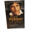 Jean Ferrat tout simplement : Un artiste authentique un ami fidèle