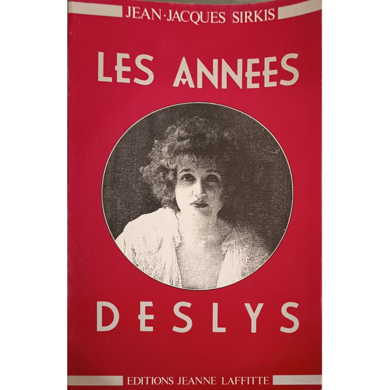 Les années Deslys