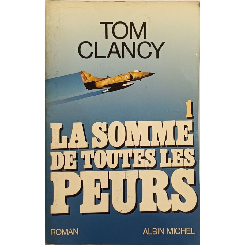 LA SOMME DE TOUTES LES PEURS T1