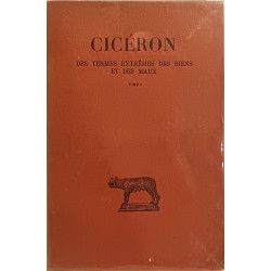 Cicéron : Des termes extrêmes des biens et des maux - tome 1 livre...