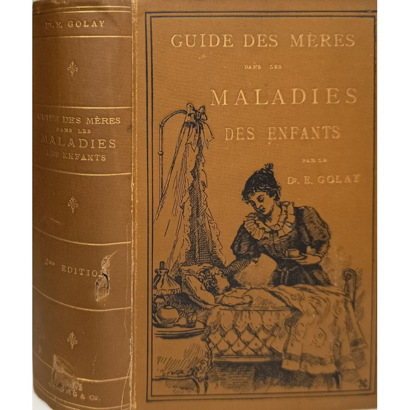 Guide des mères dans les maladies des enfants - 2eme édition