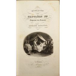 Histoire de Napoléon Ier Empereur des Français