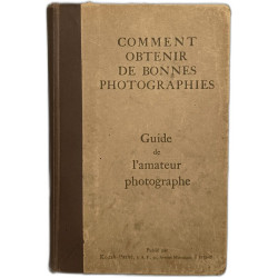 Comment obtenir de bonnes photographies : Guide de l'amateur...