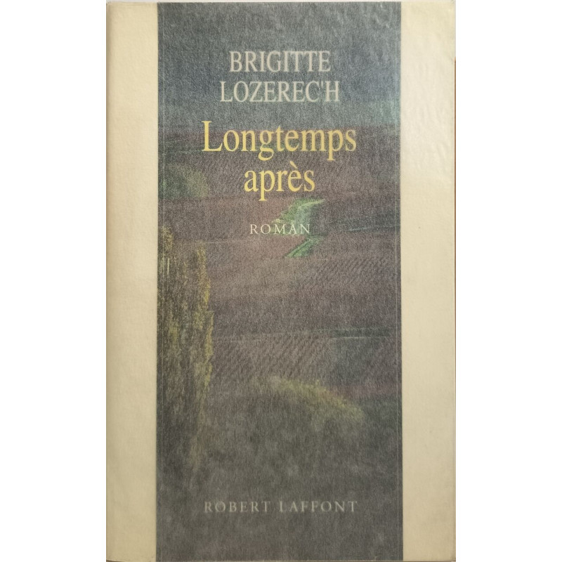 Longtemps après : roman