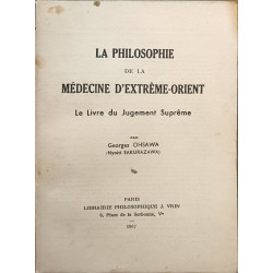 La philosophie de la médecine d'extrême-orient : Le livre du...