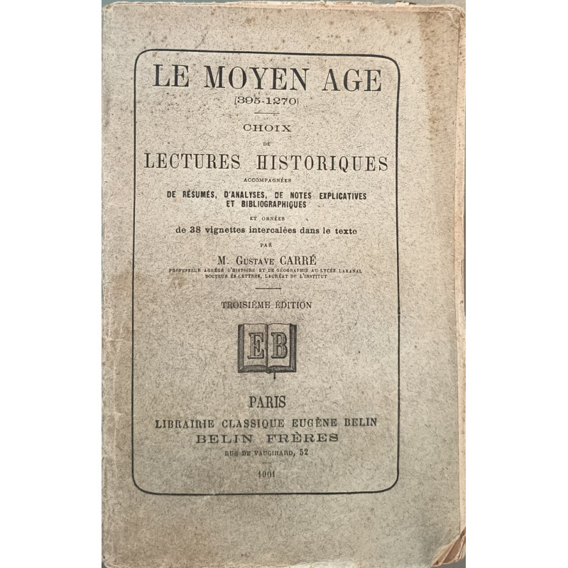 Le Moyen Âge (395-1270) : Choix de lectures historiques