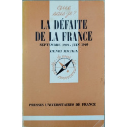 La défaite de la France (septembre 1939 - juin 1940)