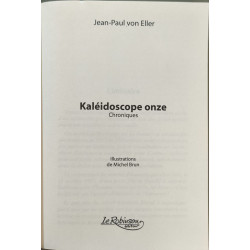 Kaléidoscope onze chroniques 2011 - dédicacé par l'auteur