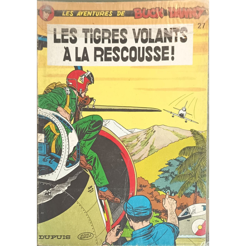 Les Aventures De Buck Danny : 27 : Les Tigres Volants a la Rescousse