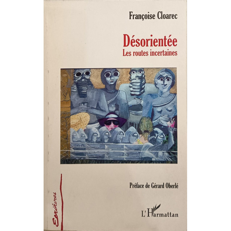Désorientée : Les routes incertaines