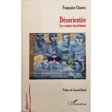 Désorientée : Les routes incertaines
