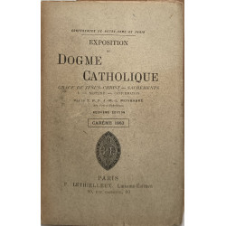 Exposition du dogme catholique: Grace de Jésus-Christ -...