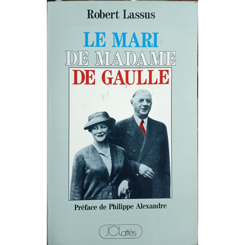 Le Mari de madame de Gaulle