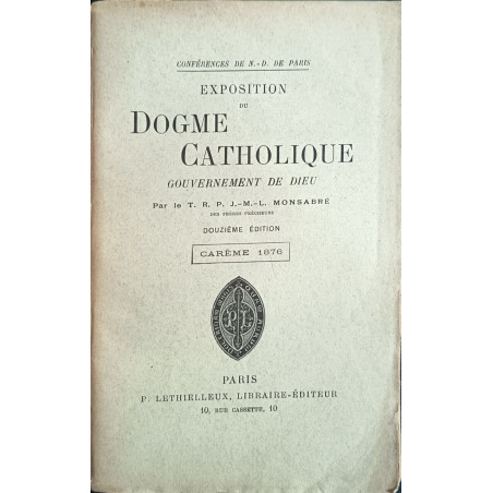 Exposition du dogme catholique : gouvernement de Dieu