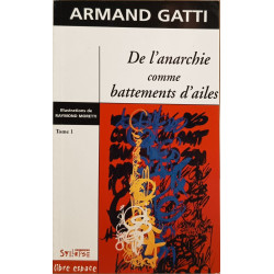De l'Anarchie comme battements d'ailes tome 1 : Préface