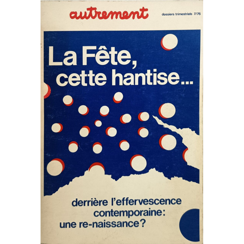 La Fête cette hantise