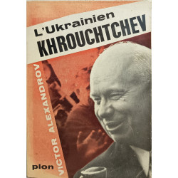 L'Ukrainien Khrouchtchev