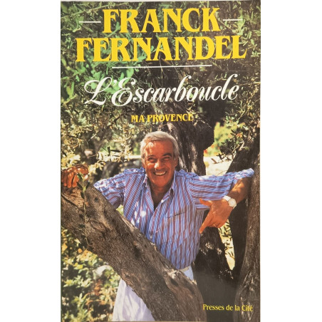 L'escarboucle. Ma Provence Récit