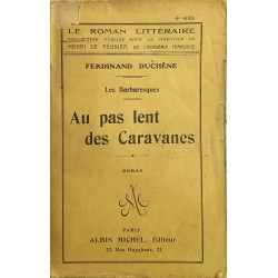 Au pas lent des caravanes - les barbaresques