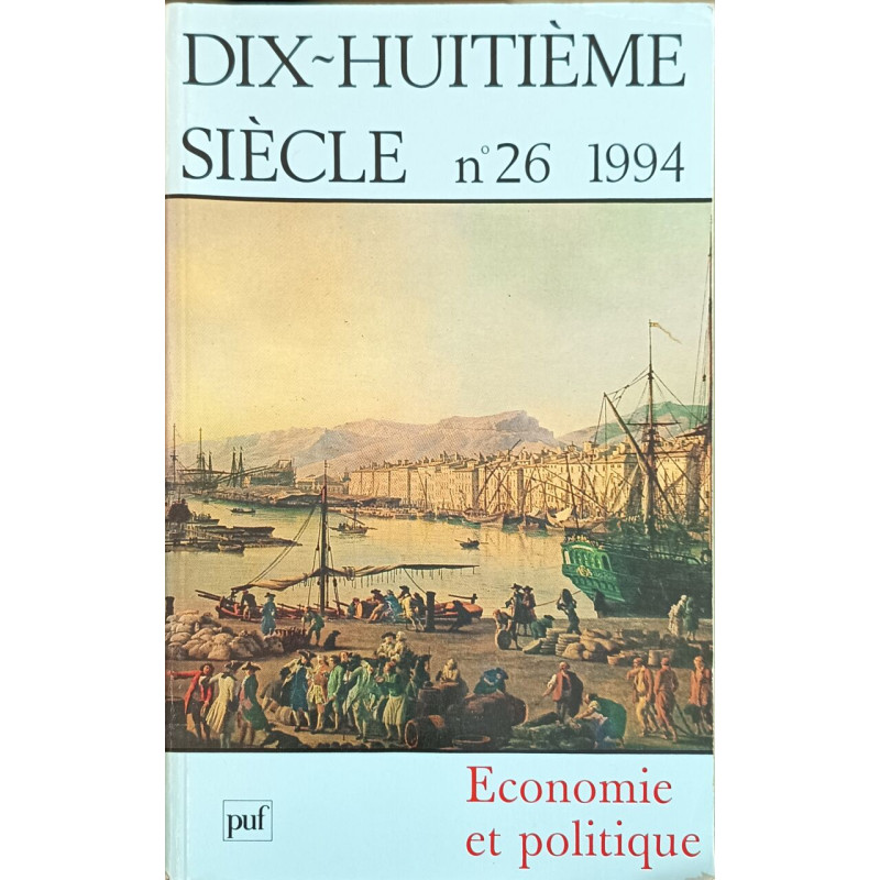 Dix-huitieme siecle n. 26 (1994) economie et politique