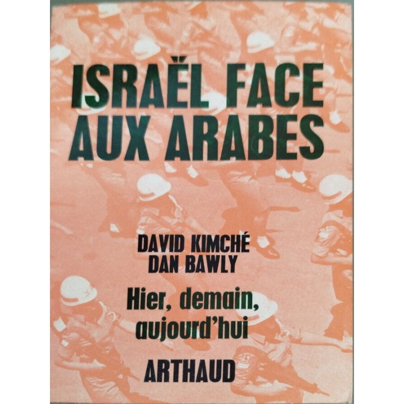 Israel face aux arabes / hier demain aujourd'hui - 4 cartes