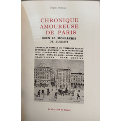 Chronique amoureuse de Paris sous la monarchie de Juillet -...