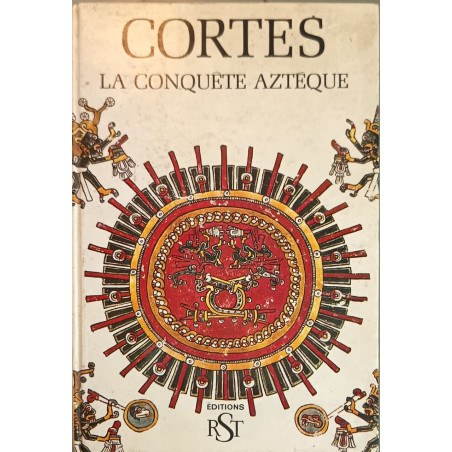 Cortés la conquête aztèque