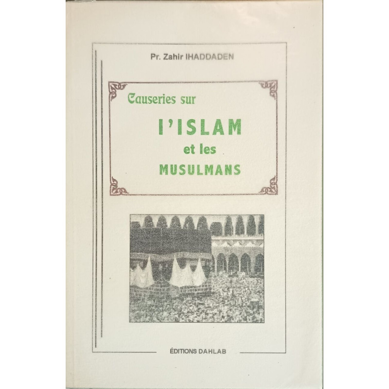 Causeries sur l'Islam et les Musulmans dédicacé par l'auteur